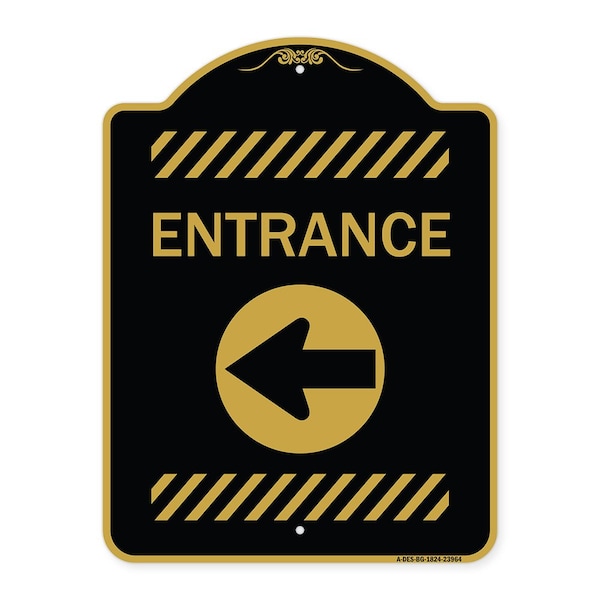 Signmission Designer Series Sign-Entrance Left Arrow, Black & Gold Aluminum Sign, 18" H, BG-1824-23964 A-DES-BG-1824-23964 - main